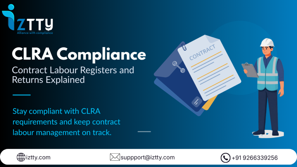 CLRA Compliance: Contract Labour Registers and Returns Explained